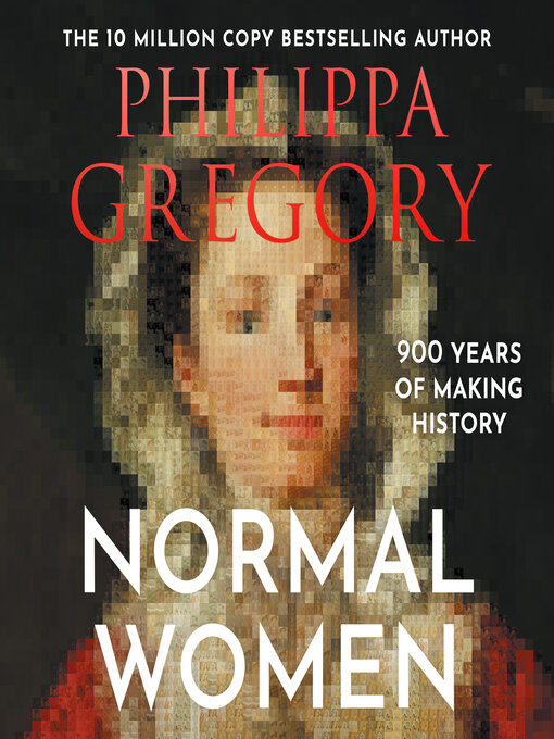 Title details for Normal Women by Philippa Gregory - Available